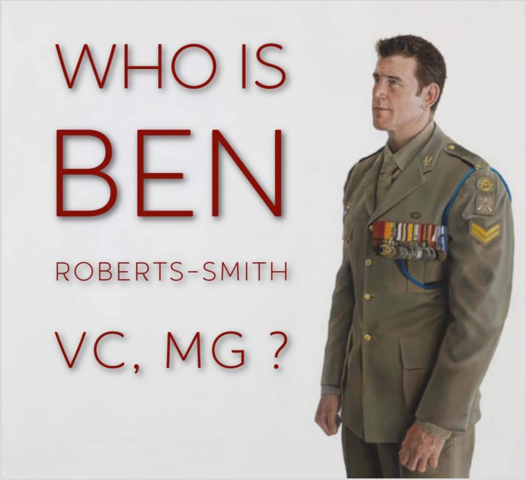 THINGS YOU PROBABLY DON’T KNOW ABOUT BEN ROBERTS-SMITH VC, MG…